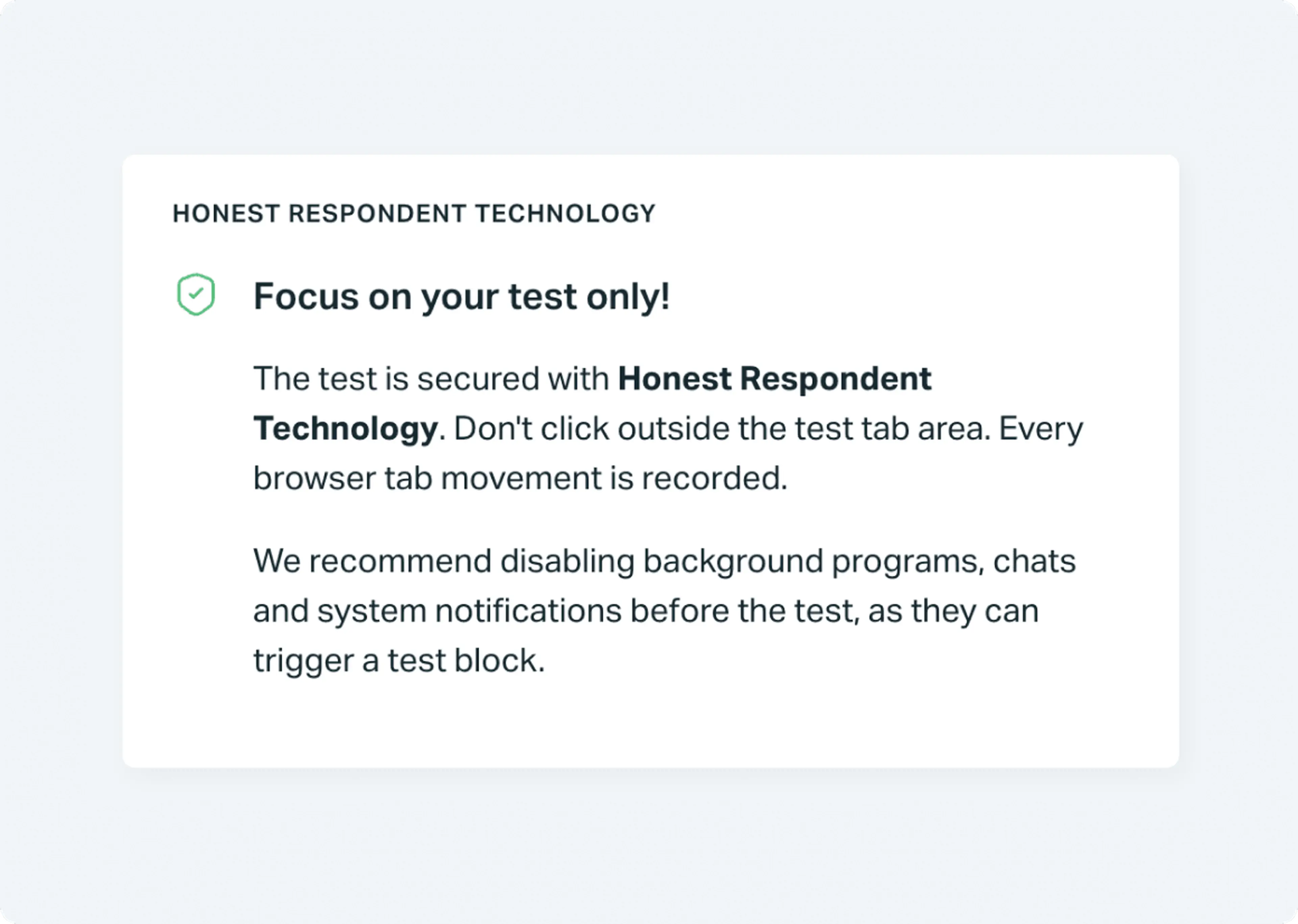 Honest Respondent Technology